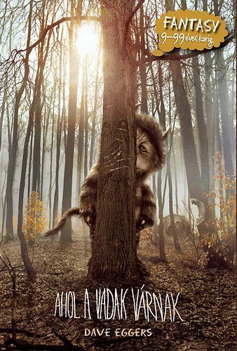 Ahol a vadak várnak (2009) online film