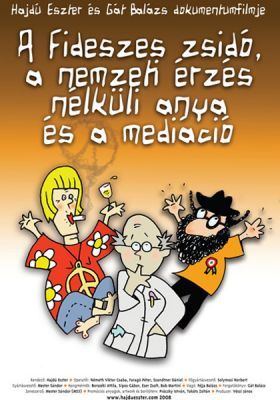 A fideszes zsidó, a nemzeti érzés nélküli anya és a mediáció (2008) online film