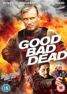 A jó, a rossz és a halott (2015) online film