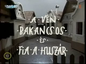 A vén bakancsos és fia, a huszár (1985) online film