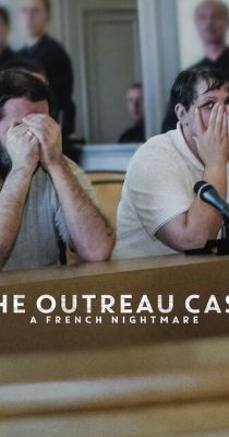 Az Outreau-ügy: Igazságügyi katasztrófa