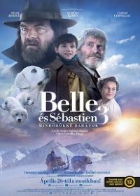 Belle és Sébastien 3: Mindörökké barátok (2017) online film