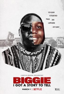 Biggie: I Got a Story to Tell (2021) online film