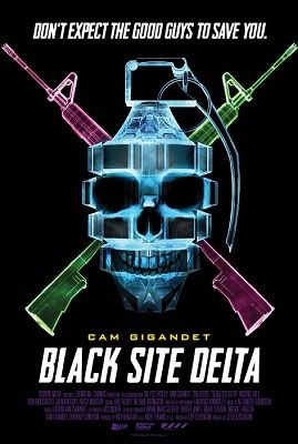 Black Site Delta (2017) online film