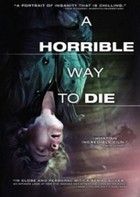 Borzalmas út a halálhoz - A Horrible Way to Die (2010) online film