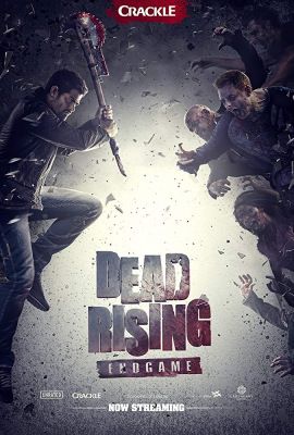 Dead Rising: Végjáték (2016) online film