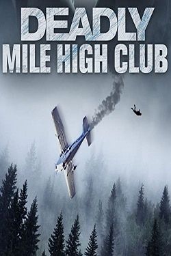 Deadly Mile High Club (2020) online film