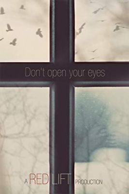 Don't Open Your Eyes (2018) online film