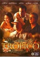 El Tropico (2005) online film
