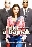 Fejjel a bajnak (2004) online film