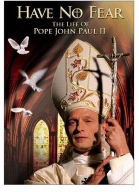 Félelem nélkül: II. János Pál (2005) online film