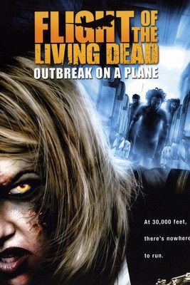 Flight of the Living Dead (2007) online film