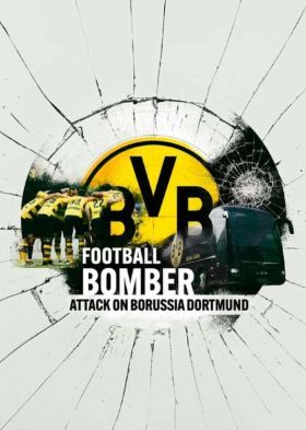Futball Bomber: Támadás a Borussia Dortmund ellen (2023) online film