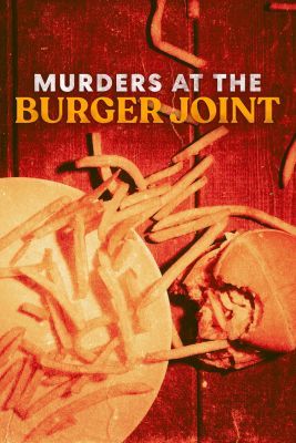 Gyilkosságok a hamburgerezőnél/Murders at the Burger Joint (2022) online film