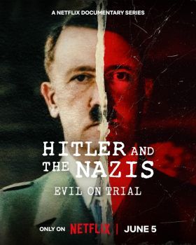 Hitler és a nácik: A gonosz a vádlottak padján 1. évad (2024) online sorozat