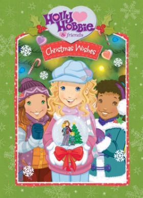 Holly Hobbie és barátai: Holly Hobbie karácsonyi kívánsága (2006) online film