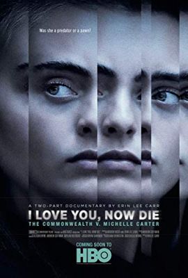 I Love You, Now Die: The Commonwealth v. Michelle Carter (2019) online film