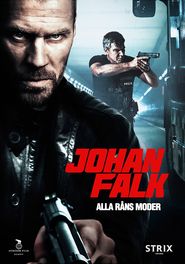 Johan Falk - Rablások rablása (2012) online film