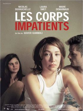 Les corps impatients (A türelmetlen testek) (2003) online film