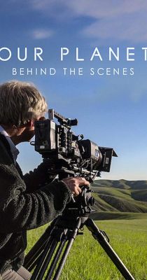 Our Planet: Behind the Scenes (2019) online film