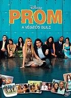 Prom - A végzős buli (2011) online film