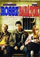 Rosszbarátok (2006) online film