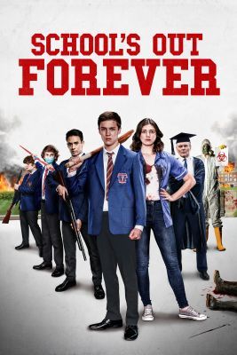 School's Out Forever (2021) online film