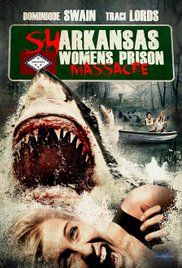 Sharkansas Women's Prison Massacre (2016) online film