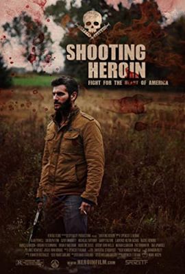 Shooting Heroin (2020) online film