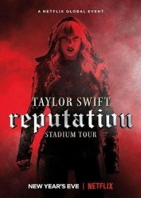 Taylor Swift: Reputation Stadium Tour (2018) online film