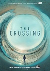 Az átkelők (The Crossing) 1. évad (2018) online sorozat