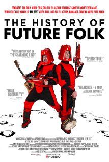 The History of Future Folk (2012) online film