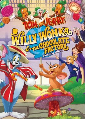 Tom és Jerry: Willy Wonka és a csokigyár (2017) online film