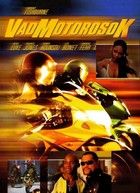 Vad motorosok (2003) online film