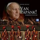 Van pápánk! (2011) online film