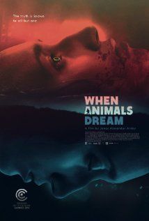 Amikor az állatok alszanak (When Animals Dream) (2014) online film